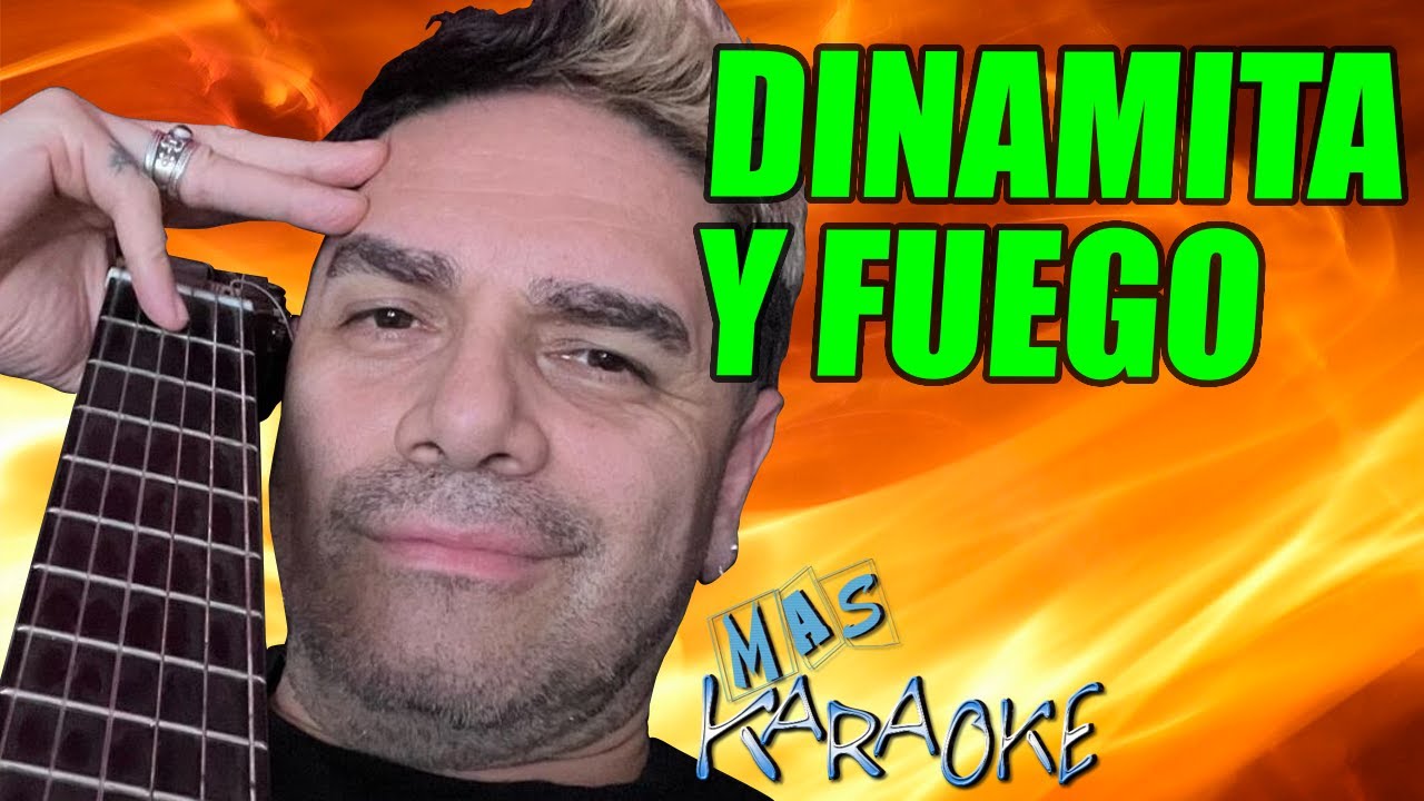 Dinamita Y Fuego