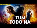 Full Song Tum Toda Na I Movie Clip Of Beauty And The Beast Editor Milan Vikky