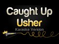 Usher - Caught Up (Karaoke Version)