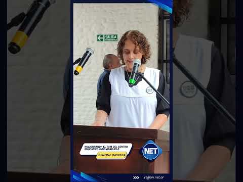 Inauguraron el TUM del Centro Educativo José María Paz en #GeneralCabrera
