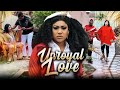 UNROYAL LOVE (Full Movie) Queeneth Hilbert Latest 2022 Trending Nigerian Nollywood Movie