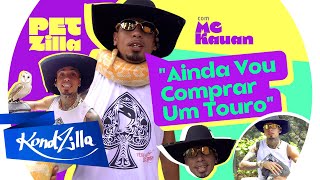 PetZilla com MC Kauan – Um Zoológico Em Casa?!