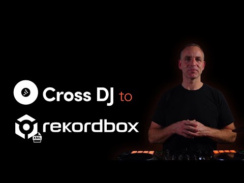 Cross DJ to Rekordbox via XML