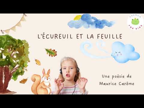 L'écureuil et la feuille, Maurice Carême, une poésie illustrée pour apprendre tout seul !