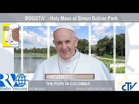 Papa en Colombia: Misa en el Parque Simón Bolívar