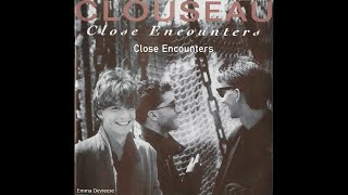 Clouseau - Close Encounters (lyrics)
