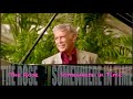 THE ROSE / SOMEWHERE IN TIME - Roger Williams