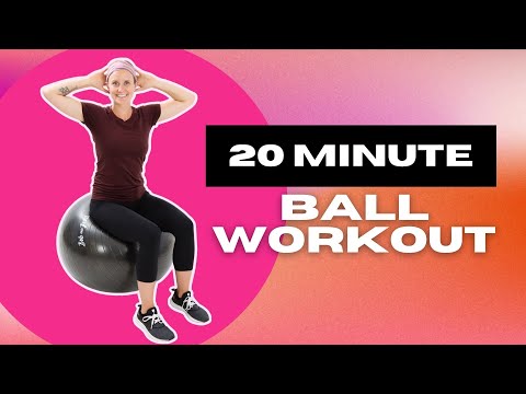 20 Minute Exercise Ball Workout