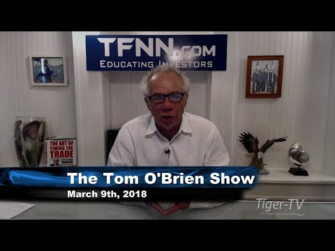 March 9th Tom O'Brien Show on TFNN - 2018