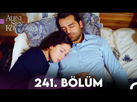 Adını Sen Koy 241. Bölüm (Uzun Versiyon)