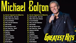 Download lagu The Best of Michael Bolton - Michael Bolton Greatest Hits Full Album Soft Rock mp3