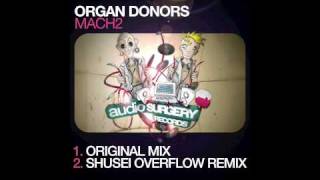 Organ Donors - MACH2 (SHUSEI & Ryoji Takahashi Remix)