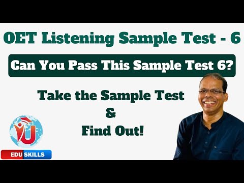 Edu Skills OET: Listening Sample Test -6 (42 Questions) - Boost Your Score : OET Listening Made Easy