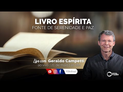 Livro Espírita, fonte de serenidade e paz | Geraldo Campetti