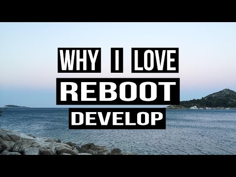 Why I LOVE Reboot Develop Conference