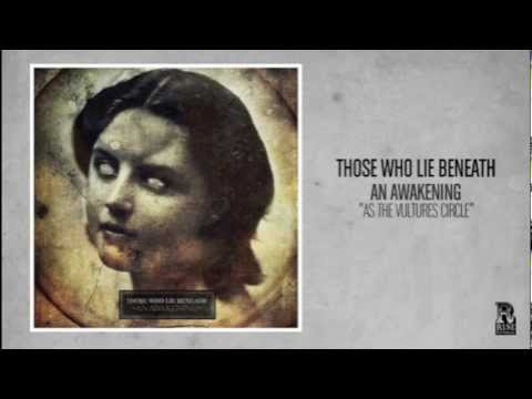 Those Who Lie Beneath - As The Vultures Cirlce