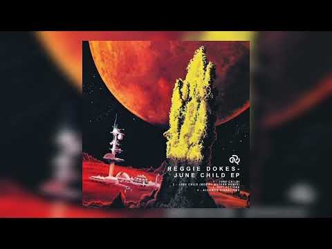 Reggie Dokes - June Child (Moody Waters Remix)