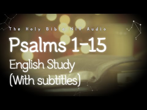 Psalms 1-15 | The Holy Bible NIV Audio |  English Study (With subtitles)