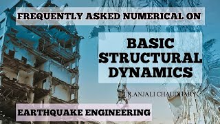 Numerical from past question on basic structural dynamics||Earthquake Engineering|| [Lec-2]