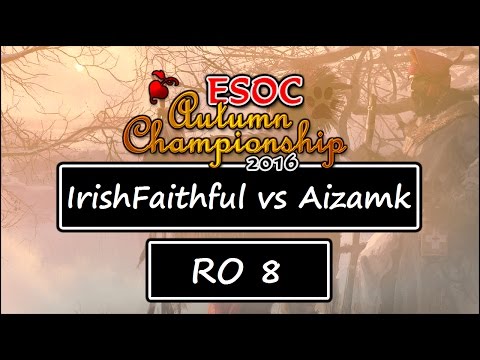 ESOC Autumn Tournament - RO8: IrishFaithful vs Aizamk