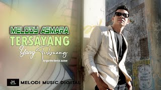 Download lagu Melody Asmara - Tersayang Yang Terbuang  - Slowrock Terbaru 2023 mp3