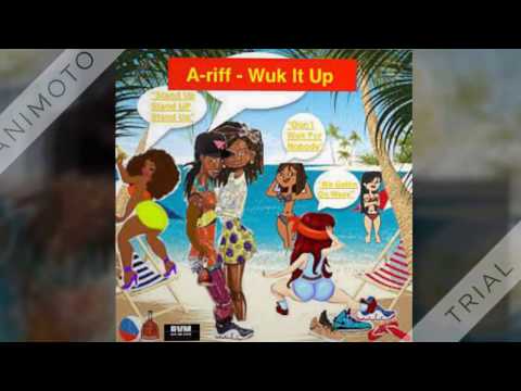 A-Riff - Wuk It Up