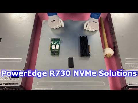 Dell PowerEdge R730 Server | NVMe SSDs Overview | Install Tips | How to Configure | M.2 | U.2 | PCIe