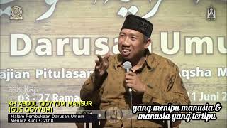 Download lagu Gus QOYYUM - yang menipu manusia & manusia yang tertipu (Menara Kudus 2018) mp3