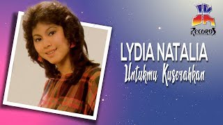 Download lagu Lydia Natalia - Untukmu Kuserahkan mp3