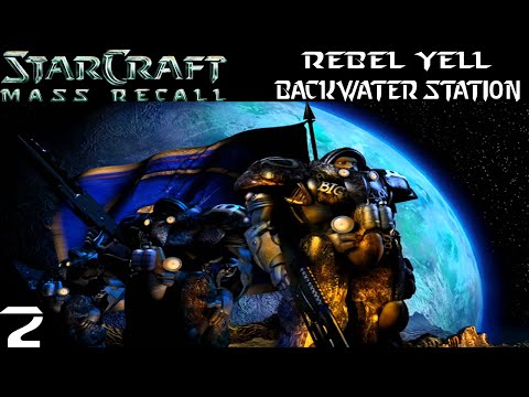 StarCraft: Mass Recall - Rebel Yell Mission 2 - Starcraft 1 and BroodWar Remake