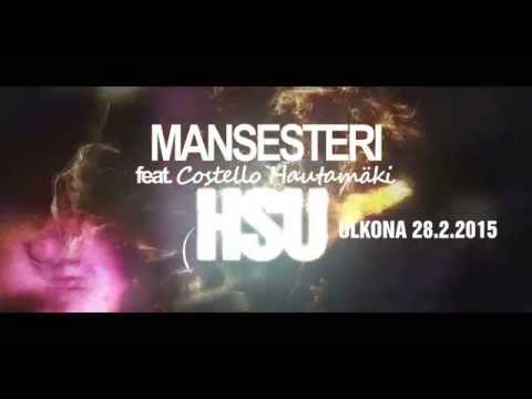 Mansesteri feat.Costello Hautamäki - HSU (teaser) - Julkaistaan 28.2.2015