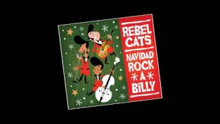 Rebel Cats - Santa Claus Llegó A La Ciudad