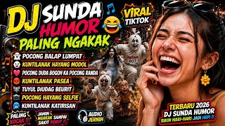 Download lagu DJ SUNDA HUMOR PALING NGAKAK BIKIN SAKIT PERUT👍DJ VIRAL TIKTOK 2026👍POCONG BALAP LUMPAT mp3