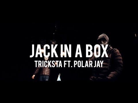 JACK IN A BOX - TRICKSTA Ft. POLAR JAY (OFFICIAL MUSIC VIDEO)