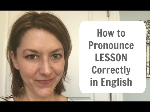 How to Pronounce LESSON - American English Pronunciation Lesson