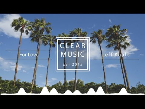 Jeff Kaale - For Love