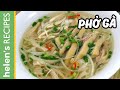 How To Make PHO GA Vietnamese Chicken Noodle Soup Helen S Recipes