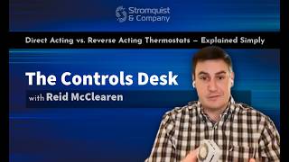 Direct vs Reverse Acting — The HVAC Concept Everyone Mixes Up