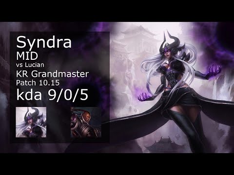 Syndra Mid vs Lucian - KR Grandmaster 9/0/5 Patch 10.15 Gameplay // [롤] 신드라 vs 루시안 미드