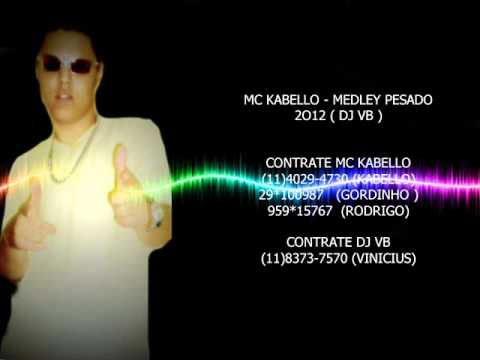 MC KABELLO MEDLEY PEZADA 2012(DJ VB)