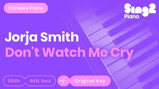 Jorja Smith - Don&#39;t Watch Me Cry (Karaoke Piano)