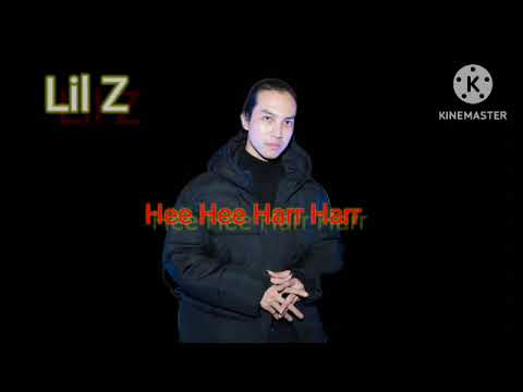 Lil Z - Hee Hee Harr Harr