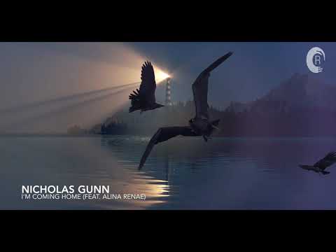 CHILL OUT Vocal Trance: Nicholas Gunn feat. Alina Renae - I'm Coming Home
