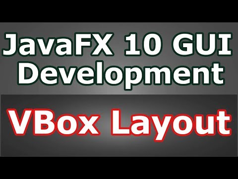 Learn JavaFX 10 GUI Creating VBox Layout #8