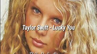 Taylor Swift - Lucky You (sub español)