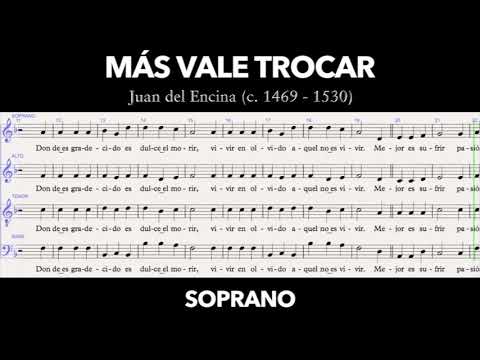 Más vale trocar (J. del Encina) - SOPRANO