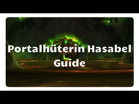 WoW Portalhüterin Hasabel Guide (Normal / Heroisch) / Antorus