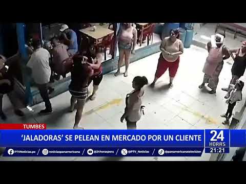 Tumbes: jaladoras se agarran a golpes por un cliente en pleno mercado