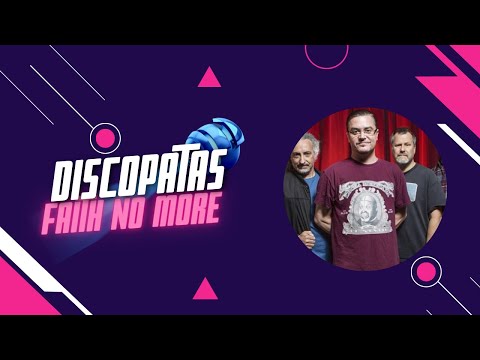 Faith No More | Discopatas no Ar