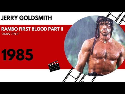 Jerry Goldsmith - Rambo First Blood Part II - Main Title (1985)